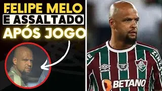BOMBA!FELIPE MELO ASSALTADO/FLUMINENSE NOT&Iacute;CIA AGORA / &Uacute;LTIMAS NOT&Iacute;CIAS DO FLUMINENSE HOJE/