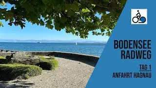 Bodensee Radweg Tag 1 - Anfahrt nach Hagnau am Bodensee