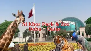 Al Khor Zoo Doha - Qatar | Travel Tips You MUST Know