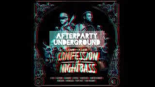 Afterparty Underground Collection 1 - Album Confession X Nightbass