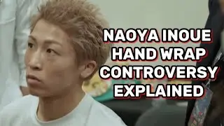 Inoue Got Blamed For His Hand Wrap Controversy? | Hand Wrap Controversy Explained