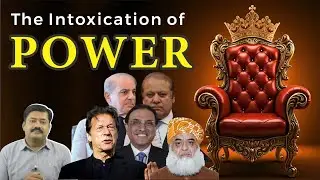 The Intoxication of Power &ndash; Why Do Politicians Never Retire? | Faisal Azfar Alvi