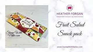 How to make a quick and easy snack package with Sale-A-Bration Fruit Salad DSP