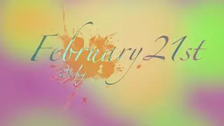 February 21st Birthday