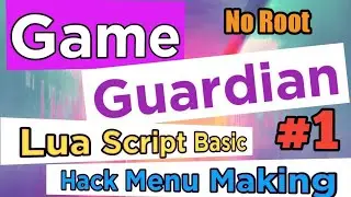 [#part1 ] Game Guardian script making :-  Lua script From basic