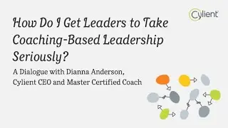 How Do I Get Leaders to Take Coaching-Based Leadership Seriously? | Virtual Dialogue