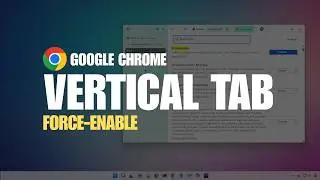 Google Chrome: Enable Vertical Tabs (EASY GUIDE)