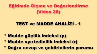 Ölçme ve Değerlendirme 28 - Test ve Madde Analizi - 1