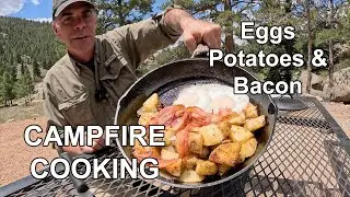 Campfire Breakfast at Eleven Mile Canyon | Sunny Side Up Eggs, Potatoes & Bacon in Cast Iron
