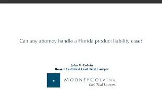 Can any attorney handle a Florida product liability case?