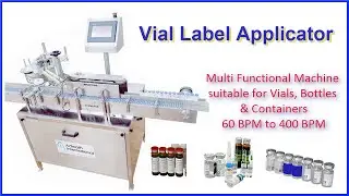 Vial Labeler Machine, Vial Label Applicator