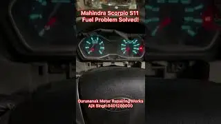 Mahindra Scorpio S11 Fuel Problem Solved!! #automobile#gujarat#meter#mahindra#scorpio#scorpios11