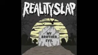 Reality Slap - Enter The Evil