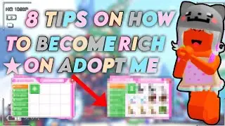 -8 TIPS ON HOW TO GET RICH IN ADOPT ME - 2026 🍎🕰️-