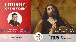 Liturgy of the Word - Do Not Despair, Trust in God - Friar Gerald Tan - 25 July 2025