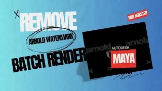 Autodesk Maya Batch Render Arnold Watermark Removal | Easy method for beginner ✔️✔️