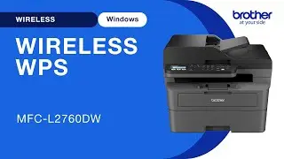 MFCL2760DW set up wireless with WPS - Windows
