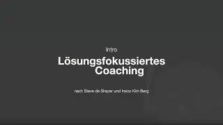 L&ouml;sungsfokussiertes Coaching - Kurzfilm