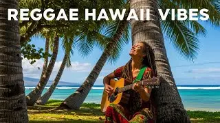 🌴 Reggae Hawaii Vibes &ndash; Music Made for Sunshine & Smiles