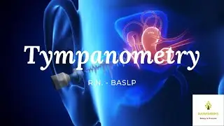 TYMPANOMETRY, Tympanogram types, Impedance Audiometry