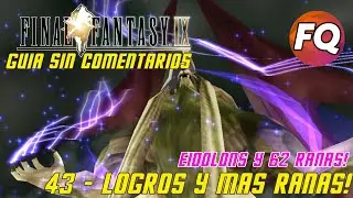 Final Fantasy IX - Guia Completa sin Comentarios #43 Logros de Invocaciones, Puertas y Ranas!