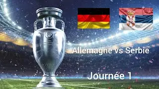 UEFA EURO 2024 🇩🇪Allemagne 5-1 🇷🇸Serbie groupe A journ&eacute;e 1