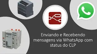 Enviando e Recebendo mensagens via WhatsApp com Status do CLP!