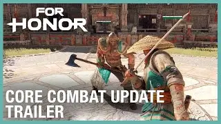For Honor: Core Combat Update | Trailer | Ubisoft [NA]