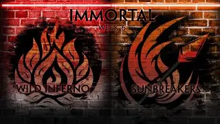 IMMORTAL | Wild Inferno vs Sunbreakers | Week 6
