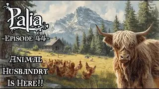 Palia - Ep 44 - Animal Husbandry Is Here!!