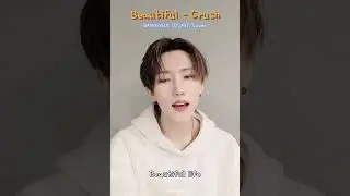 Beautiful - Crush cover by Baekgyeul of E'LAST