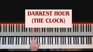 D-Block & S-te-Fan & Sub Zero Project - Darkest Hour (The Clock) - Full Piano Tutorial