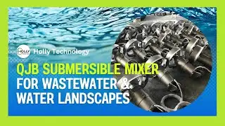 QJB Submersible Mixer | Solid-Liquid Mixing for Wastewater & Water Landscapes