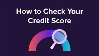 How to Check your Credit Score