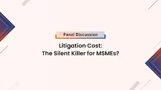 Litigation Cost: The Silent Killer for MSMEs? | MSME Leadership Conclave