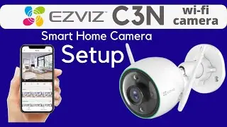 Ezviz C3N 4MP Smart Home Outdoor Camera / How To Setup Ezviz C3N WiFi Camera #ezviz #ezvizcamera