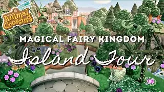 MAGICAL FAIRY KINGDOM ISLAND TOUR | Animal Crossing New Horizons