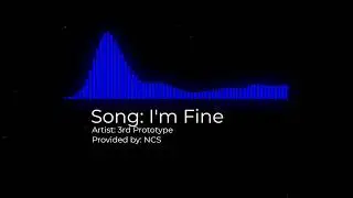 I'm fine (NCS) - 3rd Prototype