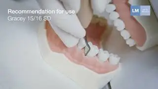 How to use Gracey 15 16 SD LM&trade; hand instrument