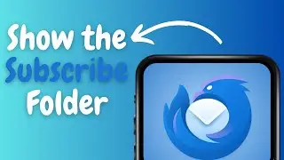 How to Show the Subscribe Folder in Thunderbird Easily