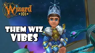 Wizard101: THEM WIZ VIBES