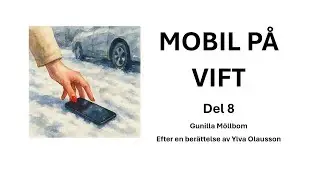 sfigunilla SFI MOBIL P&Aring; VIFT kapitel 8