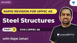 Steel Structures - 3 | Rapid Revision for UPPSC AE | Civil | GATE & ESE | Rajat Johari