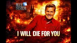 Blue System I Will Die For You 2026 (New Single)#Dieter Bohlen #Modern Talking #Blue System