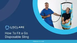 How To - Fit Go&trade; Disposable Sling On‑Bed | Safe Patient Handling Guide | Lisclare
