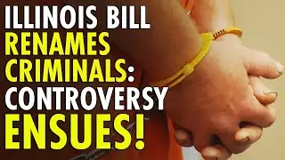 Illinois Lawmakers Redefine Criminals as 'Justice-Impacted Individuals' in New Bill