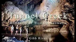 Tunnel Creek National Park in Kimberly of Western Australia [ Dimalurru ]