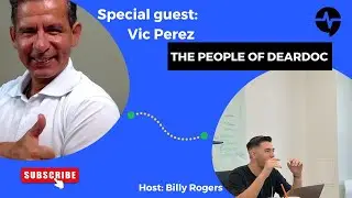 The People of DearDoc #1 - Vic Perez