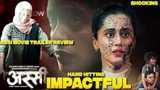 Assi Trailer Review - Just watched the teaser of Assi I cinema at its absolute best I Taapsee Pannu