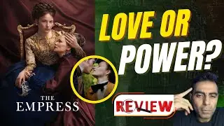 The Empress Netflix Show Review Devrim Lingnau Philip Froissant Melika Foroutan #austria 
